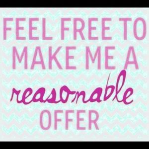 Feel free to make me an offer